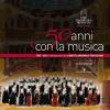 50 Anni Con La Musica. Coro Filarmonico Trevigiano Sante Zanon