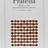 Francesco Balilla Pratella. Edizioni, Scritti, Manoscritti Musicali E Futuristi