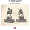 I Monumenti Farnesiani Di Francesco Mochi. Storia E Letteratura
