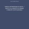 �senza Distinzione Di Sesso...� Diritto All'identit� Di Genere E Principi Costituzionali