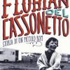Florian Del Cassonetto. Storia Di Un Piccolo Rom