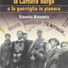 1945. La Cantiera Burgo E La Guerriglia In Pianura