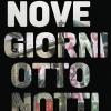 Nove Giorni Otto Notti