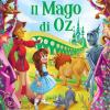 Il Mago Di Oz. I Grandi Classici Per Le Prime Letture. Ediz. Illustrata