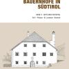 Bauernhfe In Sdtirol. Bestandsaufnahmen 1940-1943. Vol. 11-1