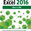 Microsoft Excel 2016. Macro E Vba