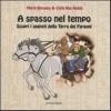 A Spasso Nel Tempo. Scopri I Segreti Della Terra Dei Faraoni. Ediz. Illustrata