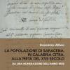 La Popolazione Di Saracena, In Calabria Citra, Alla Met Del Xvii Secolo. Da Una Numerazione Dell'anno 1656