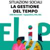 Situazioni Sociali � La Gestione Del Tempo: 30 Storie Per Lo Sviluppo Delle Competenze Sociali Del Bambino