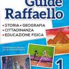 Grandi guide Raffaello. Materiali per il docente. Antropologica. Per la Scuola elementare. Vol. 1