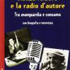Renzo Arbore e la radio d'autore. Tra avanguardia e consumo