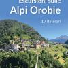 Escursioni Sulle Alpi Orobie. 17 Itinerari