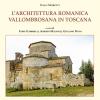 L'architettura romanica vallombrosana in Toscana
