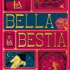 La Bella E La Bestia. Ediz. Integrale (minalima)