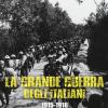 La Grande Guerra Degli Italiani 1915-1918