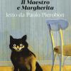 Il Maestro E Margherita Letto Da Paolo Pierobon. Audiolibro. 2 Cd Audio Formato Mp3. Ediz. Integrale