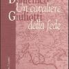 Domenico Giuliotti: un cavaliere della fede