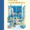 Diary of a tuscan bookshop: the heartwarming story that inspired a nation, now an international bestseller