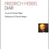 Diari. Una Nuova Proposta Di Claudio Magris: Il Drammaturgo Tedesco Friedrich Hebbel Nella Rivelazione Dei Diari