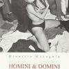 Homini & domini. Il corpo nell'arte fotografica