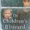 The children's blizzard: a novel