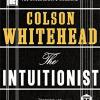 The Intuitionist: Colson Whitehead
