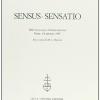 Sensus-sensatio. Atti Dell'8 Colloquio Internazionale (roma, 6-8 Gennaio 1995)