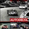 Autodelta. L'Alfa Romeo e le corse 1963-1983. Ediz. illustrata