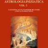 Astrologia Iniziatica. Vol. 2