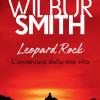 Leopard Rock. L'avventura Della Mia Vita