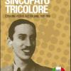 Sincopato Tricolore. C'era Una Volta Il Jazz Italiano 1900-1960