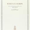 Sciacca e l'Europa. Atti del 7 Corso della Cattedra Sciacca (Genova, 24 settembre 2001; Madrid, 28 settembre 2001)