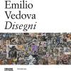 Emilio Vedova Disegni. Ediz. Multilingue