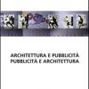 Architettura e pubblicit. Pubblicit e architettura