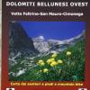 Parco Nazionale Dolomiti Bellunesi Ovest. Vette Feltrine, San Mauro, Cimonega 1:30.000
