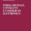 Forma Digitale, Contratto E Commercio Elettronico