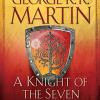 A Knight of the Seven Kingdoms: Songs of Ice and Fire