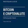 Bitcoin E Criptovalute. Profili Fiscali, Giuridici E Finanziari