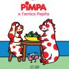 Pimpa E L'amica Pepita. Ediz. A Colori