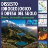 Dissesto Idrogeologico E Difesa Del Suolo. Norme, Strumenti E Governance