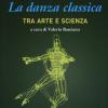La Danza Classica Tra Arte E Scienza
