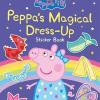 Peppa Pig: Peppas Magical Dress-up Sticker Book