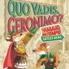 Quo Vadis, Geronimo? Viaggio Nel Tempo: Antica Roma