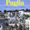 Puglia. Guida storico artistica e paesaggistica