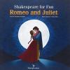 Shakespeare For Fun. Romeo And Juliet