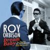 Dream Baby: The Complete Sun, Rca & Monument 1956-62 Singles