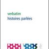 Verbatim, Histoires Parles. Ediz. Illustrata