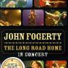 The Long Road Home - John Fogerty In Concert (1 DVD)