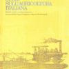 Annali Della Fondazione Giangiacomo Feltrinelli (1993). Studi Sull'agricoltura Italiana. Societ Rurale E Modernizzazione