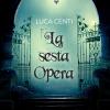 La Sesta Opera